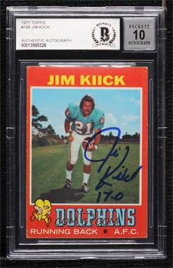 1971 Topps - [Base] #186 - Jim Kiick [BAS Authentic]