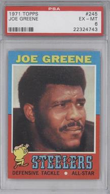 1971 Topps - [Base] #245 - Joe Greene [PSA 6 EX‑MT]