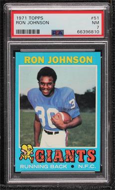 1971 Topps - [Base] #51 - Ron Johnson [PSA 7 NM]