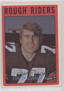 1972 O-Pee-Chee Canadian Football League - [Base] #70 - Tom Pullen