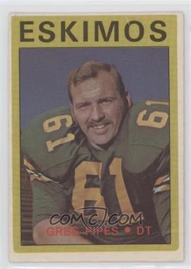 1972 O-Pee-Chee Canadian Football League - [Base] #92 - Greg Pipes [Good to VG‑EX]