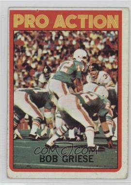 1972 Topps - [Base] #132 - Bob Griese [Good to VG‑EX]