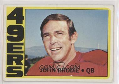 1972 Topps - [Base] #220 - John Brodie [Noted]