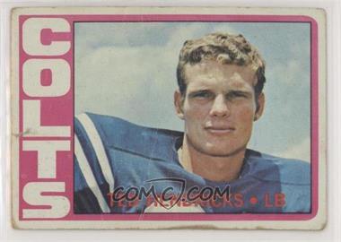 1972 Topps - [Base] #93 - Ted Hendricks [COMC RCR Poor]