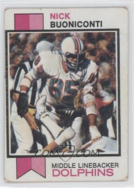 1973 Topps - [Base] #214 - Nick Buoniconti [Poor to Fair]