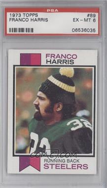 1973 Topps - [Base] #89 - Franco Harris [PSA 6 EX‑MT]