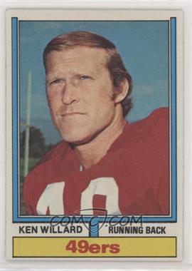 1974 Topps - [Base] #19 - Ken Willard [Good to VG‑EX]