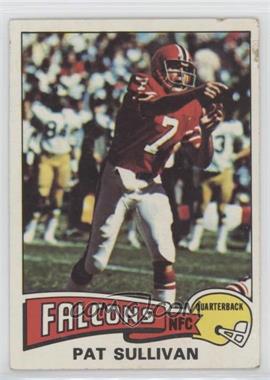 1975 Topps - [Base] #358 - Pat Sullivan [Poor to Fair]