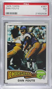 1975 Topps - [Base] #367 - Dan Fouts [PSA 7 NM]