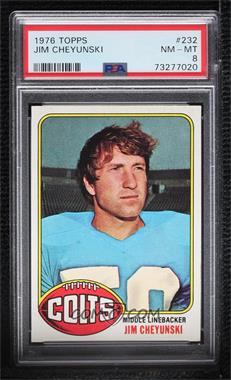 1976 Topps - [Base] #232 - Jim Cheyunski [PSA 8 NM‑MT]