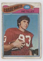 Pat Tilley [Poor to Fair]