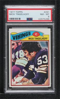 1977 Topps - [Base] #291 - Mick Tingelhoff [PSA 8 NM‑MT]