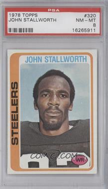 1978 Topps - [Base] #320 - John Stallworth [PSA 8 NM‑MT]