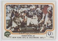 Super Bowl III: New York (AFL) 16, Baltimore (NFL) 7