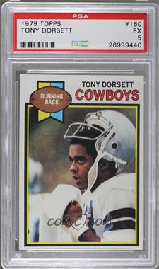 1979 Topps - [Base] #160 - Tony Dorsett [PSA 5 EX]