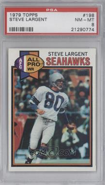 1979 Topps - [Base] #198 - Steve Largent [PSA 8 NM‑MT]