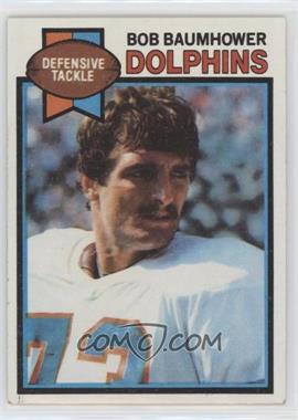1979 Topps - [Base] #46 - Bob Baumhower