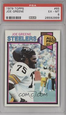 1979 Topps - [Base] #65 - Joe Greene [PSA 6 EX‑MT]