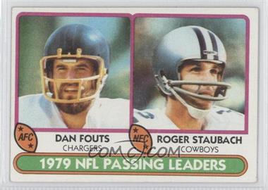 1980 Topps - [Base] #331 - Passing Leaders (Dan Fouts, Roger Staubach) [Noted]
