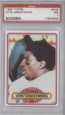 1980 Topps - [Base] #448 - Otis Armstrong [PSA 7 NM]