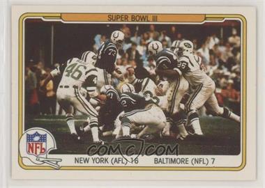 1982 Fleer Teams in Action - [Base] #59 - Super Bowl III [Good to VG‑EX]