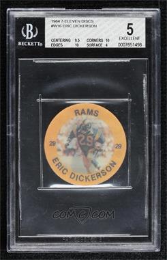 1984 7-Eleven Slurpee Super Star Action Coins West - [Base] #16 H - Eric Dickerson [BGS 5 EXCELLENT]