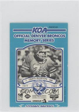 1984 KOA Denver Broncos Memory Series - [Base] - Ripped #_CRMO - Craig Morton