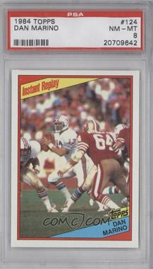 1984 Topps - [Base] #124 - Dan Marino [PSA 8 NM‑MT]