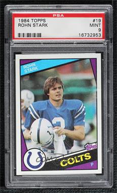 1984 Topps - [Base] #19 - Rohn Stark [PSA 9 MINT]