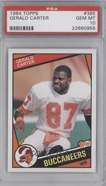 1984 Topps - [Base] #365 - Gerald Carter [PSA 10 GEM MT]