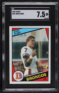 1984 Topps - [Base] #63 - John Elway [SGC 7.5 NM+]