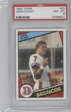 1984 Topps - [Base] #63 - John Elway [PSA 8 NM‑MT]