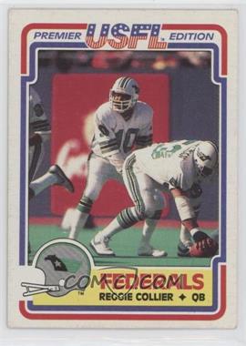 1984 Topps USFL - [Base] #125 - Reggie Collier