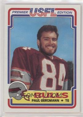 1984 Topps USFL - [Base] #39 - Paul Bergmann