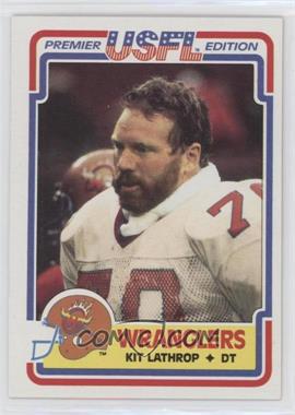 1984 Topps USFL - [Base] #5 - Kit Lathrop