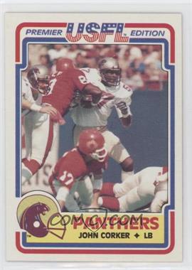 1984 Topps USFL - [Base] #60 - John Corker [EX to NM]