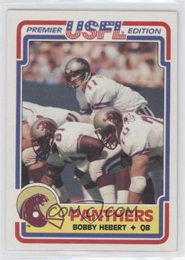 1984 Topps USFL - [Base] #62 - Bobby Hebert