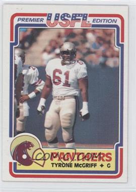 1984 Topps USFL - [Base] #65 - Tyrone McGriff