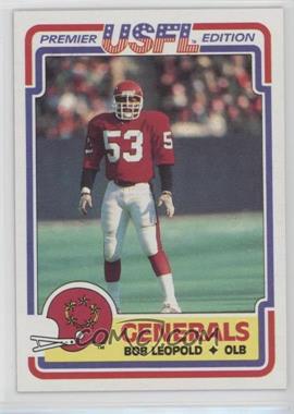 1984 Topps USFL - [Base] #72 - Bobby Leopold