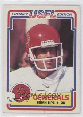 1984 Topps USFL - [Base] #73 - Brian Sipe [EX to NM]