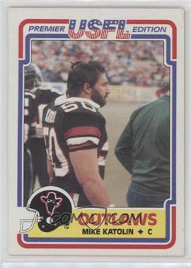 1984 Topps USFL - [Base] #93 - Mike Katolin
