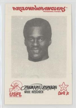 1984 Topps USFL Arizona Wranglers Team - [Base] #_TRJO - Trumaine Johnson