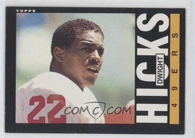 1985 Topps - [Base] #155 - Dwight Hicks [EX to NM]