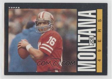 1985 Topps - [Base] #157 - Joe Montana