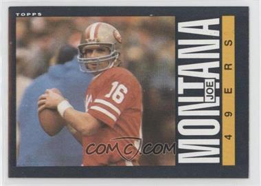 1985 Topps - [Base] #157 - Joe Montana