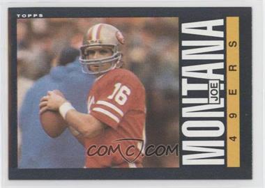 1985 Topps - [Base] #157 - Joe Montana