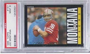 1985 Topps - [Base] #157 - Joe Montana [PSA 9 MINT]