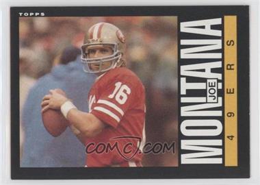 1985 Topps - [Base] #157 - Joe Montana