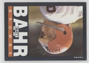 1985 Topps - [Base] #222 - Matt Bahr [EX to NM]