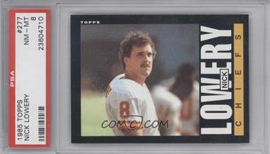 1985 Topps - [Base] #277 - Nick Lowery [PSA 8 NM‑MT]